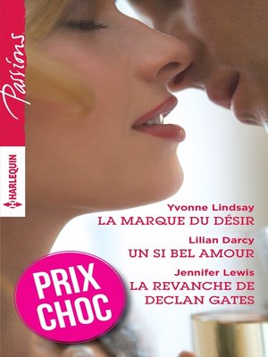 cover image of La marque du désir--Un si bel amour--La revanche de Declan Gates